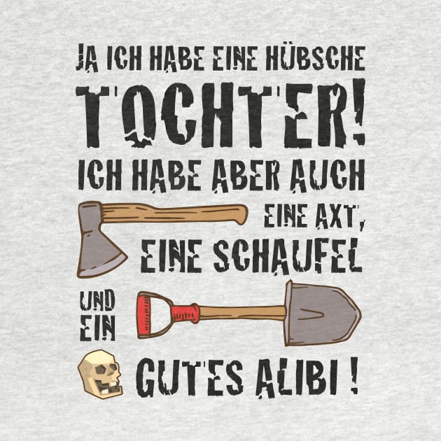 ja ich habe eine hübsche Tochter lustiger Spruch by jodotodesign